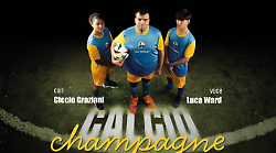 Il Calcio Champagne in un docufilm raccontato da Luca Ward. Luned&igrave; 22 la prima nazionale