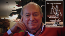 La giustizia smascherata, libro di Ricci Albergotti su diritto, politica, magistratura ed errori nei grandi processi