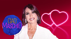 Ciao Maschio, esiste il segreto per il vero amore? Ospiti e anticipazioni