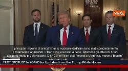 Trump: Da 40 anni Iran grida "Morte a Usa e a Israele". Ho deciso che non doveva continuare