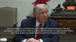 Trump: Europei vogliono incontro con me e Zelensky nel fine settimana, non voglio perdere tempo