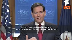 Il Segretario di Stato Usa Rubio: Nessuna pace a Gaza senza il disarmo di Hamas