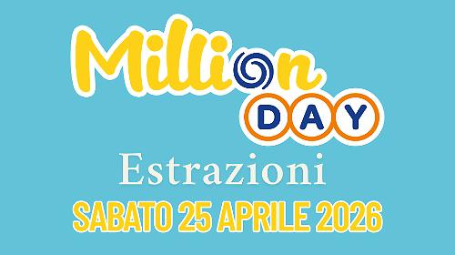 Million Day e Million Day Extra, le estrazioni di oggi sabato 25 aprile: i numeri vincenti