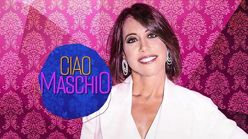 Ciao Maschio, le interviste della nuova puntata: ospiti Francesco Arienzo, Jimmy Ghione, Roberto Parodi